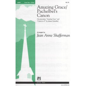 Amazing Grace / Pachelbel's Canon (2-Part Choir)