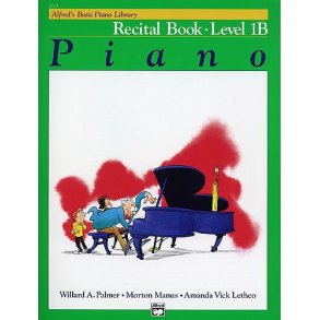 Alfred's Basic Piano Library: Recital Book Level 1B