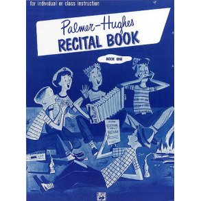 Bill Palmer/ Bill Hughes: Recital Book One