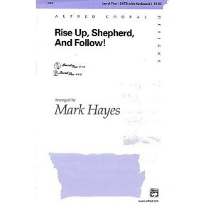 Rise Up Shepherd And Follow
