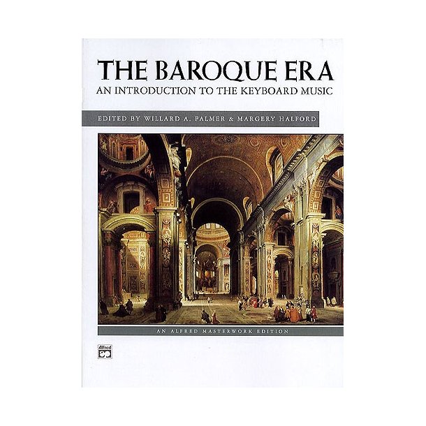 The Baroque Era: An Introduction To The Keyboard Music