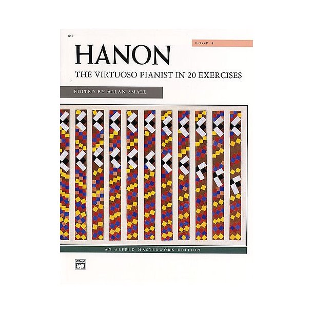 Charles-Louis Hanon: The Virtuoso Pianist Book 1