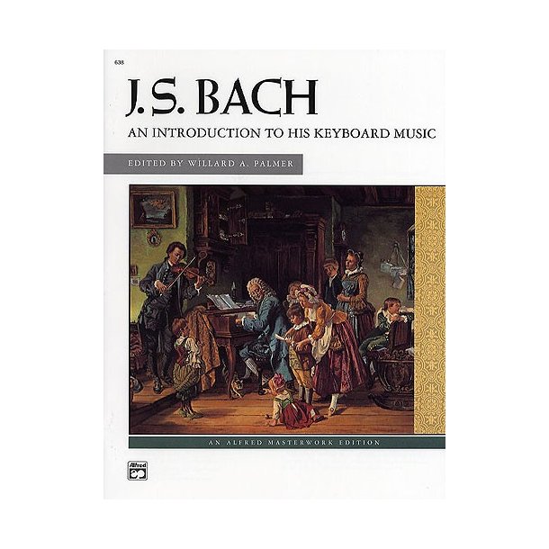 J.S.Bach: An Introduction To His Keyboard Works