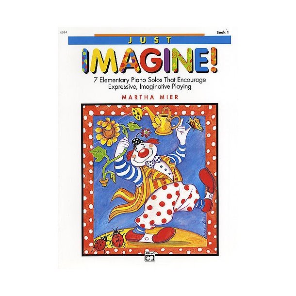 Martha Mier: Just Imagine! Book 1