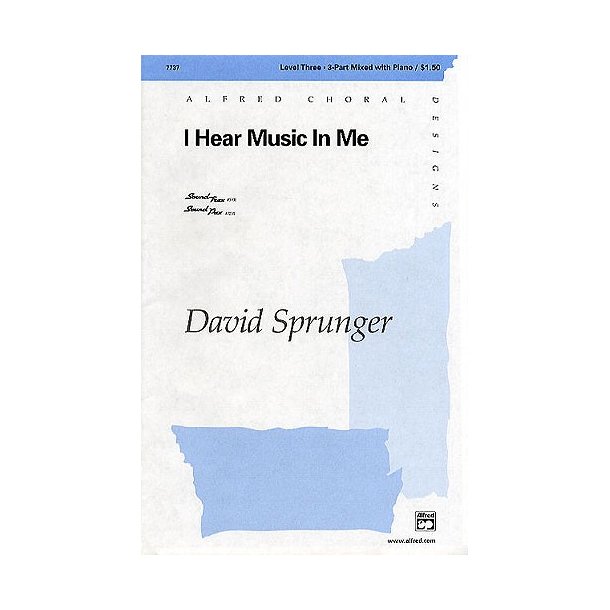 David Sprunger: I Hear Music In Me (SAB)
