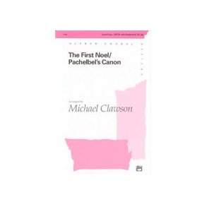 The First Noel / Pachelbel's Canon (SATB)