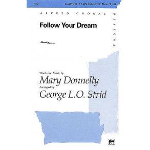 Mary Donnelly: Follow Your Dream (SAB/SATB)