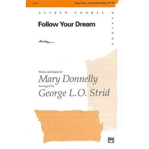 Mary Donnelly: Follow Your Dream (2-Part/Piano)