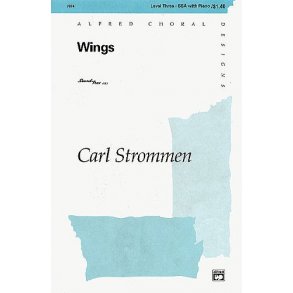 Carl Strommen: Wings (SSA)