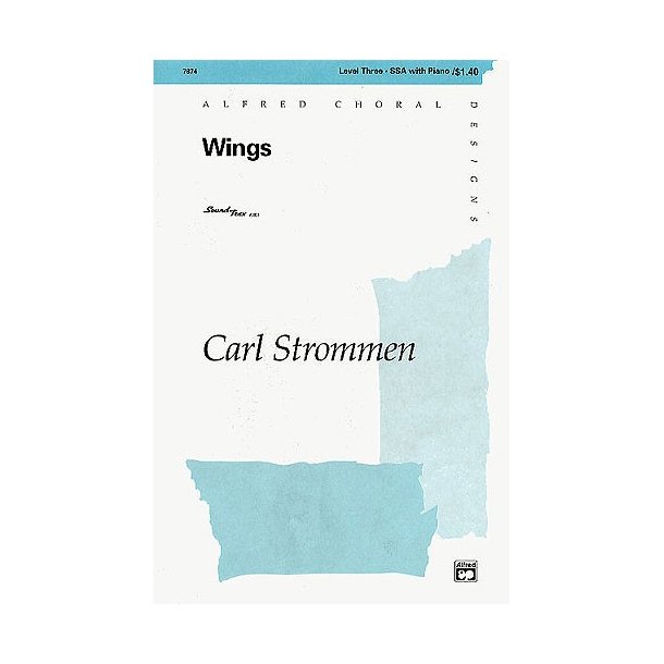 Carl Strommen: Wings (SSA)