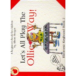 Alison Hedger: Let's All Play The Ollie Way! Book 2