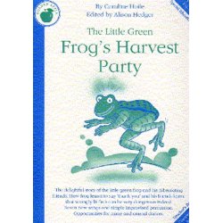 Caroline Hoile: The Little Green Frog's Harvest Party (Teacher's Book)
