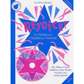 Alison Hedger: Rejoice! A Children's Christmas Nativity (Teacher's Book/CD)