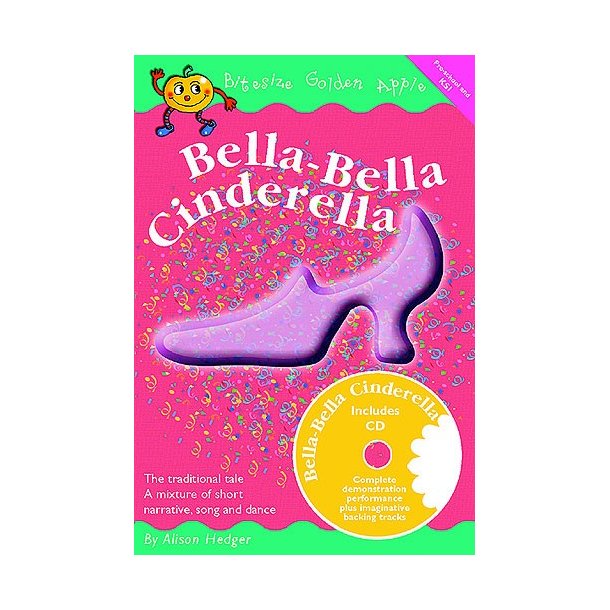 Bitesize Golden Apple: Bella-Bella Cinderella