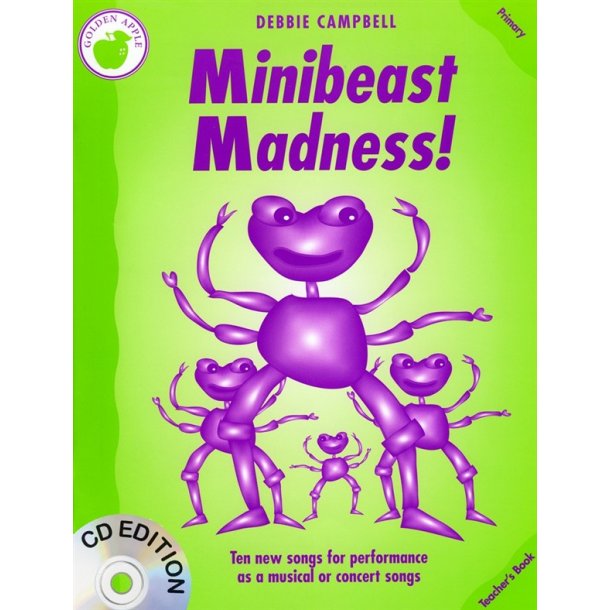 Debbie Campbell: Minibeast Madness! - Teacher's Book