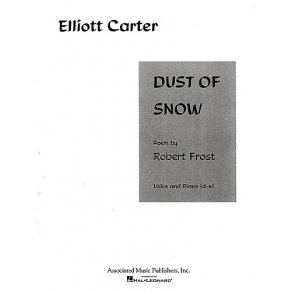 Elliott Carter: Dust Of Snow
