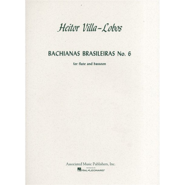 Heitor Villa-Lobos: Bachianas Brasileiras No.6 (Flute/Bassoon)