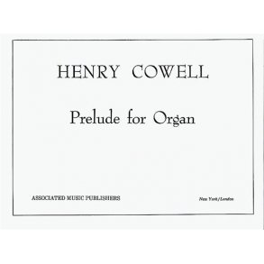 Henry Cowell: Prelude For Organ
