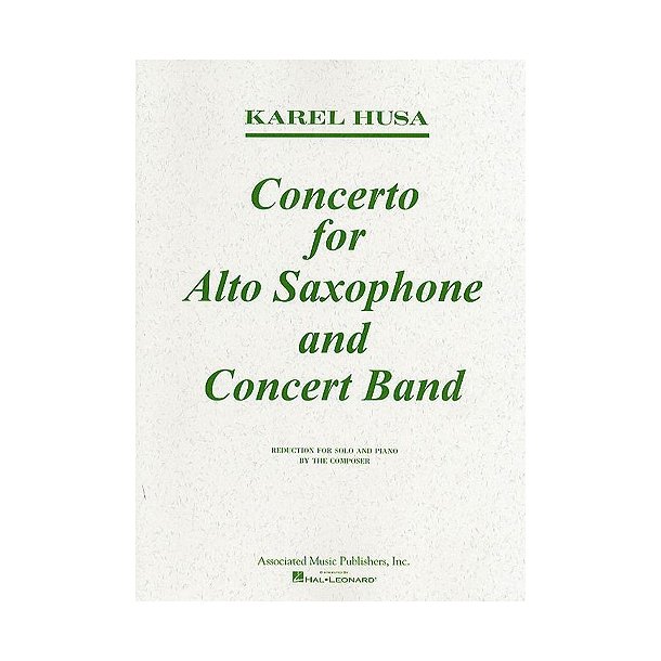 Karel Husa: Concerto For Alto Saxophone And Concert Band (Saxophone/Piano)