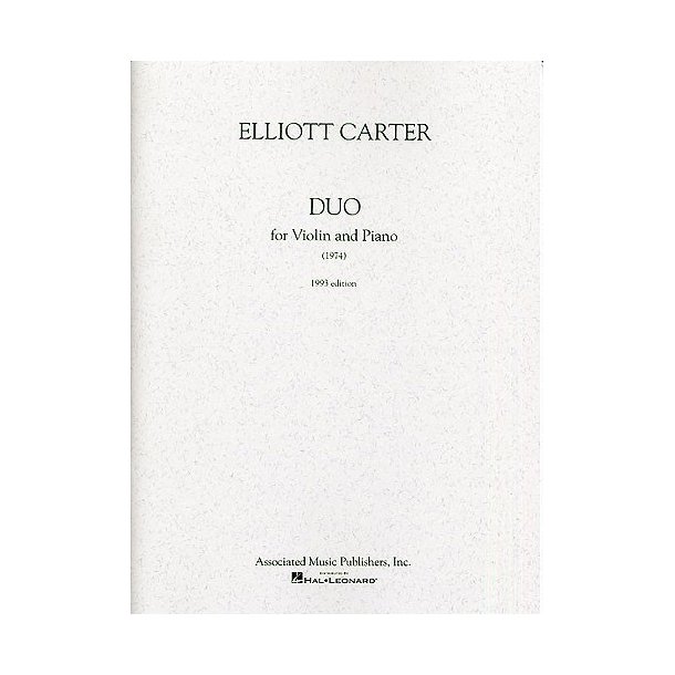 Elliott Carter: Duo For Violin And Piano