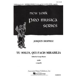 Josquin Des Prez: Tu Solus Qui Facis Mirabilia