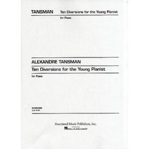 Alexandre Tansman: Ten Diversions For Young Pianists