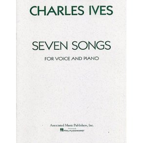 Charles Ives: Seven Songs for Voice and Piano