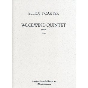Elliott Carter: Woodwind Quintet (Score)