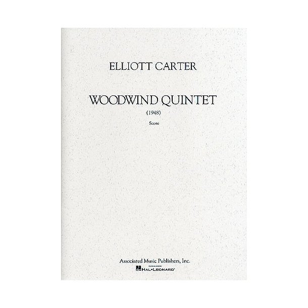 Elliott Carter: Woodwind Quintet (Score)