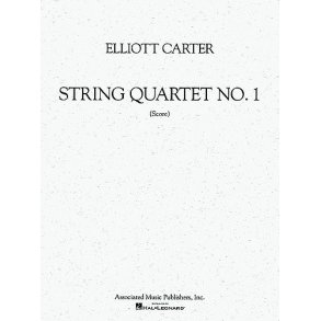 Elliott Carter: String Quartet No.1 (Score)