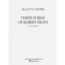 Elliott Carter: Three Poems Of Robert Frost