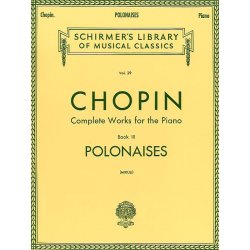 Frederic Chopin: Complete Works For The Piano Book III Polonaises