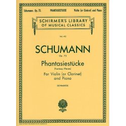 Robert Schumann: Phantasiestucke (Fantasy-Pieces) Op.73