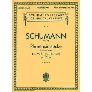 Robert Schumann: Phantasiestucke (Fantasy-Pieces) Op.73