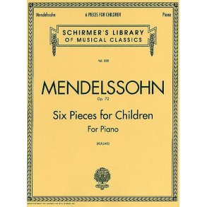 Felix Mendelssohn: Six Kinderstucke Op.72