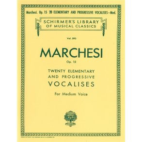 Salvatore Marchesi: Twenty Elementary And Progressive Vocalises Op.15 For Medium Voice