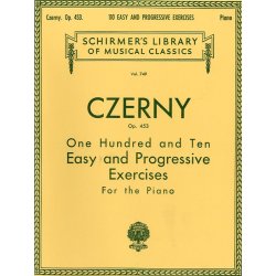 Carl Czerny: 110 Easy And Progressive Exercises For Piano Op.453