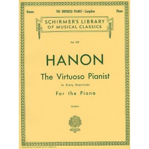 Charles Hanon: The Virtuoso Pianist In Sixty Exercises For The Piano (Complete)