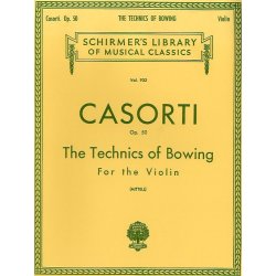 August Casorti: Technics Of Bowing Op.50 (Solo Violin)