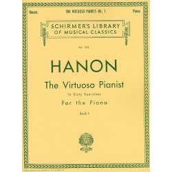 Charles Hanon: The Virtuoso Pianist In Sixty Exercises For The Piano (Book I)