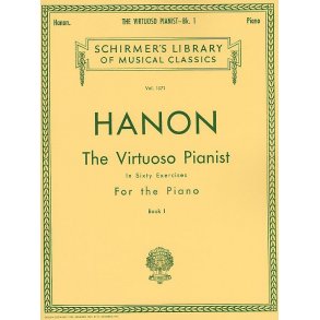 Charles Hanon: The Virtuoso Pianist In Sixty Exercises For The Piano (Book I)