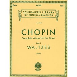 Frederic Chopin: Complete Works For The Piano Book I Waltzes