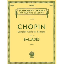 Frederic Chopin: Complete Works For The Piano Book V Ballades