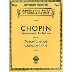 Frederic Chopin: Complete Works For The Piano Book XII - Miscellaneous Compositions
