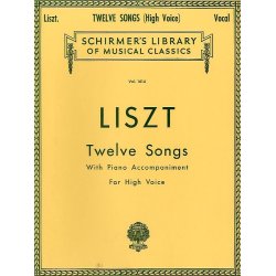 Franz Liszt: Twelve Songs (High Voice)