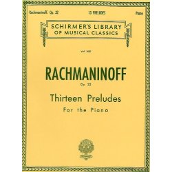 Sergei Rachmaninov: Thirteen Preludes For Piano Op.32