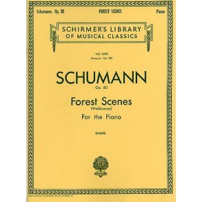Robert Schumann: Forest Scenes (Waldszenen) Op.82
