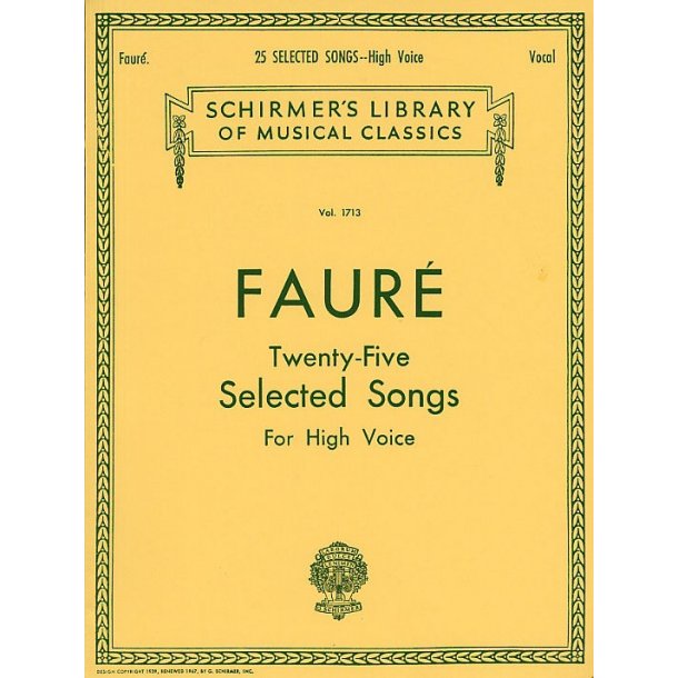 Gabriel Faure: Twenty-Five Selected Songs (High Voice)