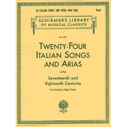 Twenty-Four Italian Songs And Arias Of The 17th And 18th Centuries - Medium High Voice