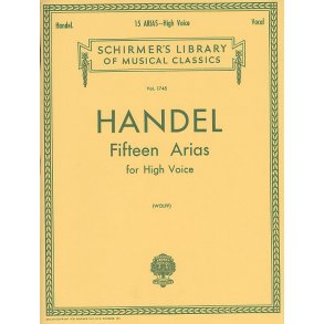 George Frideric Handel: 15 Arias For High Voice